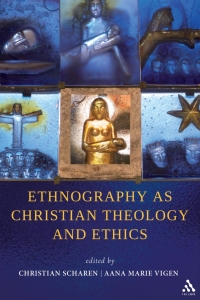 Cover image: Ethnography as Christian Theology and Ethics 1st edition 9781441155450