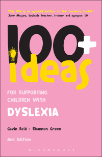 Omslagafbeelding: 100  Ideas for Supporting Children with Dyslexia 2nd edition 9780826434166
