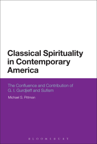 Cover image: Classical Spirituality in Contemporary America 1st edition 9781472522931