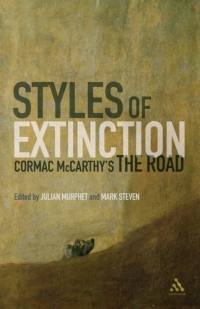 Titelbild: Styles of Extinction: Cormac McCarthy's The Road 1st edition 9781441169341