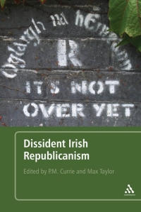 表紙画像: Dissident Irish Republicanism 1st edition 9781441154675