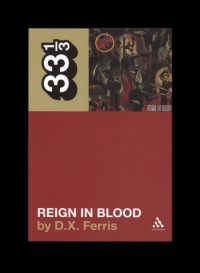 Cover image: Slayer's Reign in Blood 1st edition 9780826429094