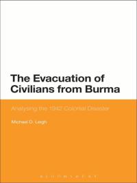 Cover image: The Evacuation of Civilians from Burma 1st edition 9781474261944