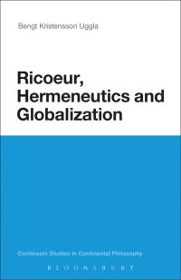 Imagen de portada: Ricoeur, Hermeneutics, and Globalization 1st edition 9781441171948