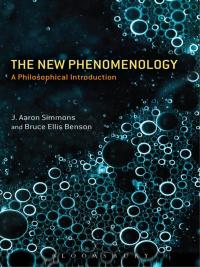 Cover image: The New Phenomenology 1st edition 9781441117113