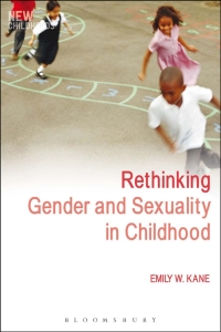 Cover image: Rethinking Gender and Sexuality in Childhood 1st edition 9781441135575