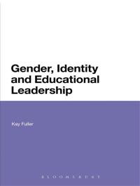 Cover image: Gender, Identity and Educational Leadership 1st edition 9781474234627