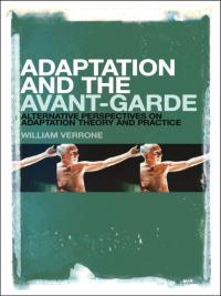 Cover image: Adaptation and the Avant-Garde 1st edition 9781623562885