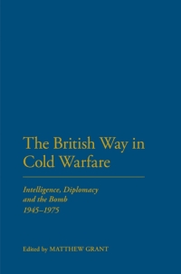 Imagen de portada: The British Way in Cold Warfare 1st edition 9781441179951