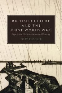 Titelbild: British Culture and the First World War 1st edition 9781441121639