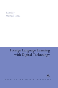 Cover image: Foreign Language Learning with Digital Technology 1st edition 9781441104410