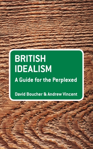 Cover image: British Idealism: A Guide for the Perplexed 1st edition 9780826496775