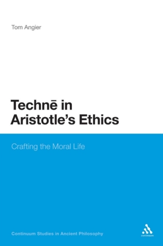 Titelbild: Techne in Aristotle's Ethics 1st edition 9781441175144