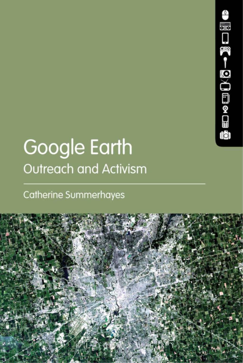Google Earth: Outreach and Activism 1st Edition