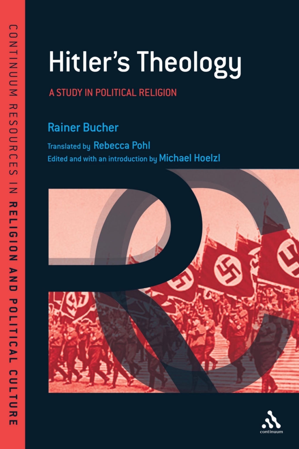 Hitler’s Theology A Study in Political Religion 1st Edition
