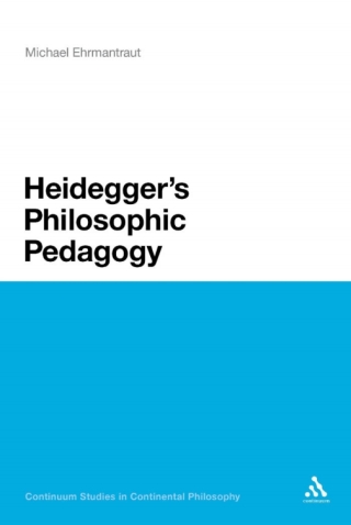 Cover image: Heidegger's Philosophic Pedagogy 1st edition 9781441122292