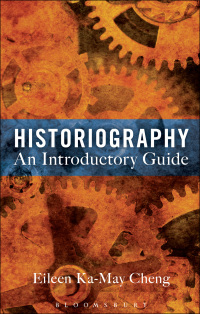 Omslagafbeelding: Historiography: An Introductory Guide 1st edition 9781441177674