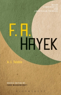 Cover image: F. A. Hayek 1st edition 9781441109064