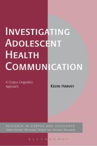 Cover image: Investigating Adolescent Health Communication 1st edition 9781474233408