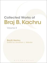 Cover image: Collected Works of Braj B. Kachru 1st edition 9781441116031