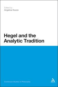 Imagen de portada: Hegel and the Analytic Tradition 1st edition 9781441113566
