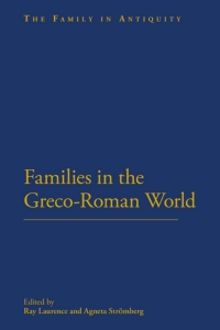 Cover image: Families in the Greco-Roman World 1st edition 9781472505743