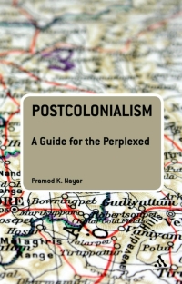 Immagine di copertina: Postcolonialism: A Guide for the Perplexed 1st edition 9780826400468