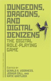 Omslagafbeelding: Dungeons, Dragons, and Digital Denizens 1st edition 9781441191892