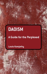 Cover image: Daoism: A Guide for the Perplexed 1st edition 9781441148155