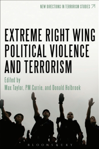 Immagine di copertina: Extreme Right Wing Political Violence and Terrorism 1st edition 9781441150127