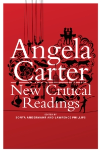 Titelbild: Angela Carter: New Critical Readings 1st edition 9781472528520