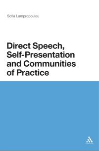 Cover image: Direct Speech, Self-presentation and Communities of Practice 1st edition 9781472534781