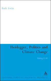 Imagen de portada: Heidegger, Politics and Climate Change 1st edition 9781441197269