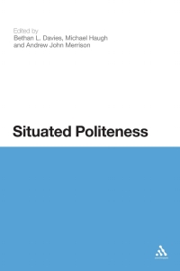 Cover image: Situated Politeness 1st edition 9781623561307