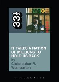 Titelbild: Public Enemy's It Takes a Nation of Millions to Hold Us Back 1st edition 9780826429131