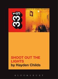 Imagen de portada: Richard and Linda Thompson's Shoot Out the Lights 1st edition 9780826427915