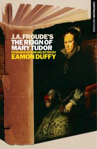 Cover image: J.A. Froude's Mary Tudor 1st edition 9781441186850