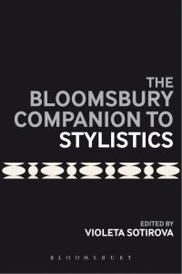 表紙画像: The Bloomsbury Companion to Stylistics 1st edition 9781441160058