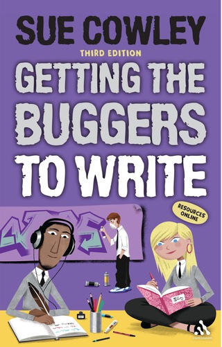 Cover image: Getting the Buggers to Write 3rd edition 9781441171306