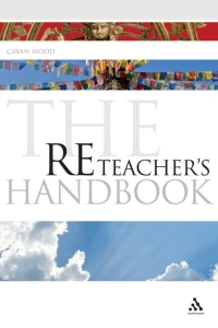Cover image: The RE Teacher's Handbook 1st edition 9781847063854