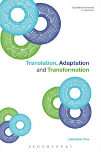 表紙画像: Translation, Adaptation and Transformation 1st edition 9781472531292