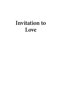 صورة الغلاف: Invitation to Love 20th Anniversary Edition 1st edition 9781441187574