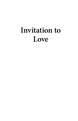 Imagen de portada: Invitation to Love 20th Anniversary Edition 1st edition 9781441187574