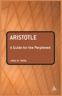 Cover image: Aristotle: A Guide for the Perplexed 1st edition 9780826497086