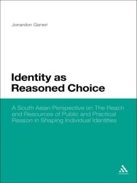 صورة الغلاف: Identity as Reasoned Choice 1st edition 9781623565886