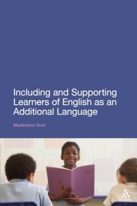 Cover image: Including and Supporting Learners of English as an Additional Language 1st edition 9781441162670