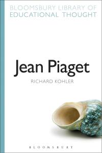 Cover image: Jean Piaget 1st edition 9781472518880