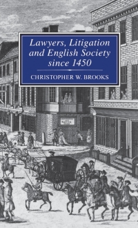 Cover image: Lawyers, Litigation & English Society Since 1450 1st edition 9781852851569