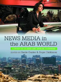 Titelbild: News Media in the Arab World 1st edition 9781441174666