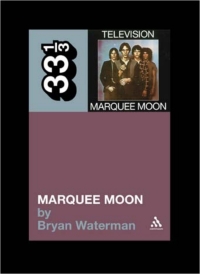 Imagen de portada: Television's Marquee Moon 1st edition 9781441186058